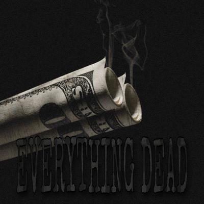 Everything Dead (Deluxe)'s cover