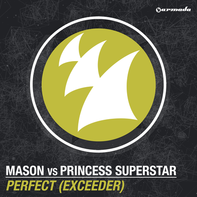 Perfect (Exceeder) ([1234 – Let Me Hear You Scream] - Sped Up) By Mason, Princess Superstar's cover