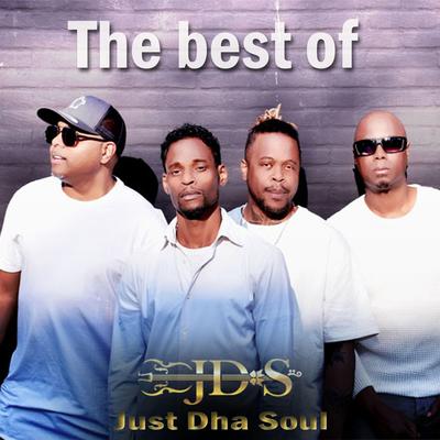 The best of Just Dha Soul's cover