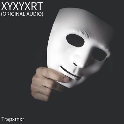 Xyxyxrt (Original Audio)'s cover