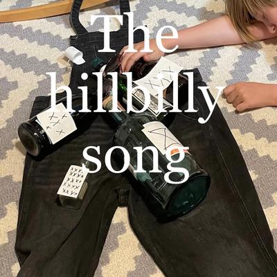 The Hillbilly Song's cover