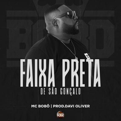 Faixa Preta de São Gonçalo By Mc Bobô's cover