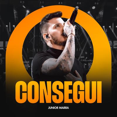 Consegui (Ao Vivo) By Junior Marra's cover