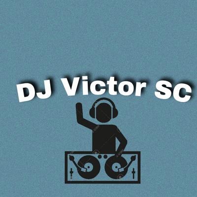 Recebi uma mensagem da tua amiguinha vs Tambor By DJ Victor SC's cover