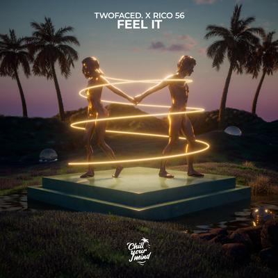 Feel It By twofaced, Rico 56, Luxe Agoris's cover