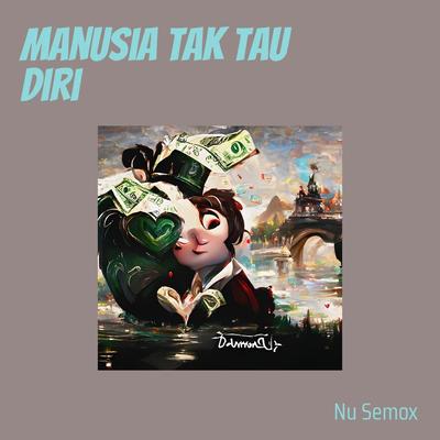 Manusia Tak Tau Diri's cover