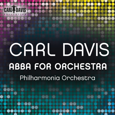 Chiquitita (Arr. C. Davis for Orchestra) By Philharmonia Orchestra, Carl Davis's cover