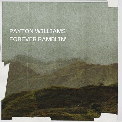 Forever Ramblin' By Payton Williams's cover