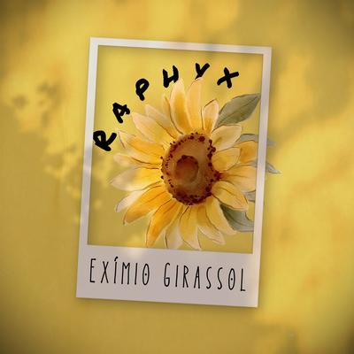 Exímio Girassol By Raphyx's cover