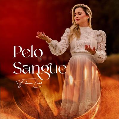 Pelo Sangue By Flaviane Leniar's cover