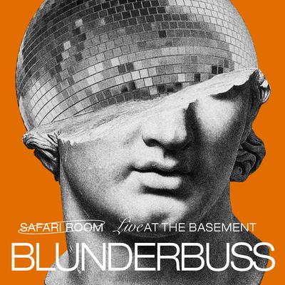 Blunderbuss (Live at The Basement)'s cover