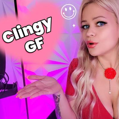 ASMR Girlfriend Roleplay Clingy - Kisses for Lonely People's cover