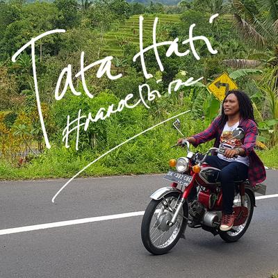 Tata Hati's cover