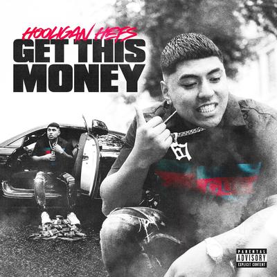 Get This Money By Hooligan Hefs's cover