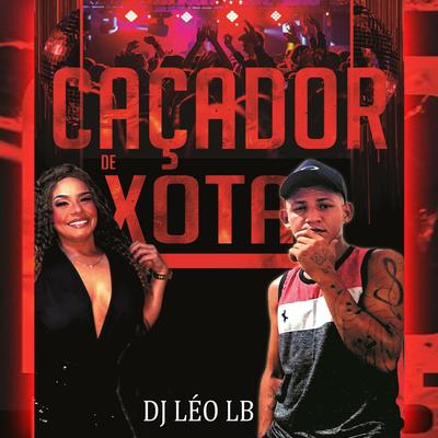 Caçador de Xota's cover