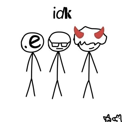 idk (feat. loveywill)'s cover