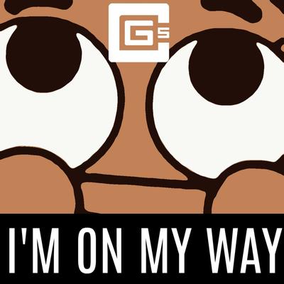 I’m on My Way By CG5's cover