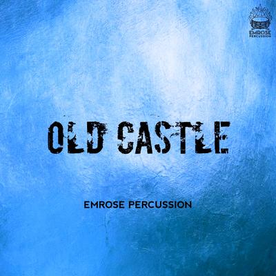 Old Castle By Emrose Percussion's cover