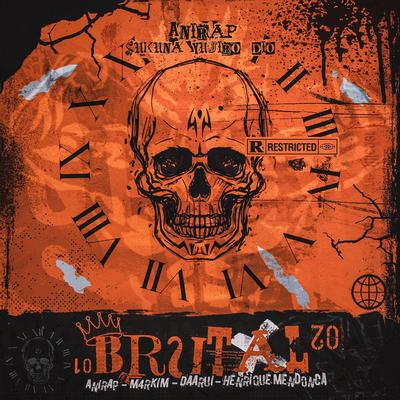 Brutal By anirap, M4rkim, Daarui, Henrique Mendonça's cover