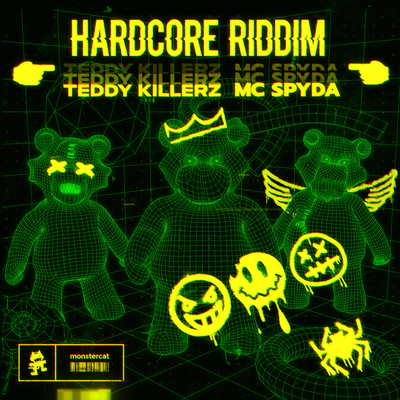 Hardcore Riddim By Teddy Killerz, MC Spyda's cover