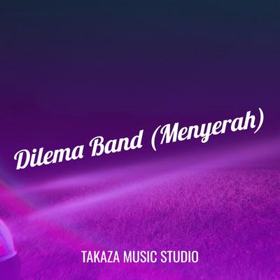 Menyerah (Dilema)'s cover