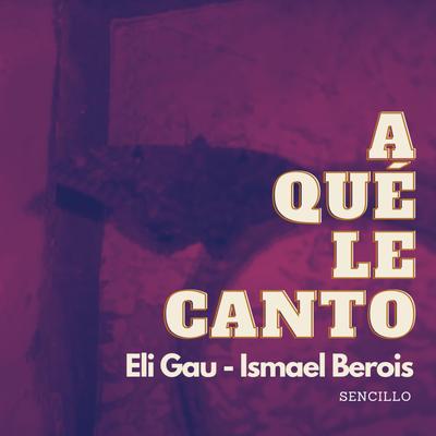 A qué le canto's cover