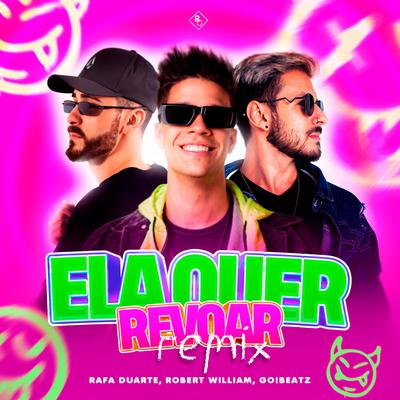 Ela Quer Revoar - Remix's cover