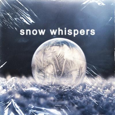 snow whispers By Ngyn, Lofi Radiance, e'rror's cover