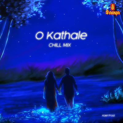 O Kathale - Chill Mix's cover