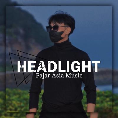 Headlight By Zusebi, Fajar Asia Music's cover