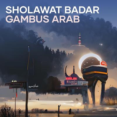 Sholawat Badar Gambus Arab's cover