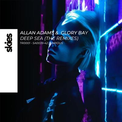 Deep Sea (Eltan Remix) By Allan Adams, Glory Bay's cover