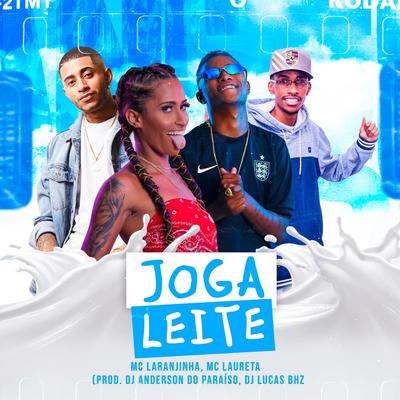 Joga Leite By Mc Laranjinha, Mc Laureta's cover