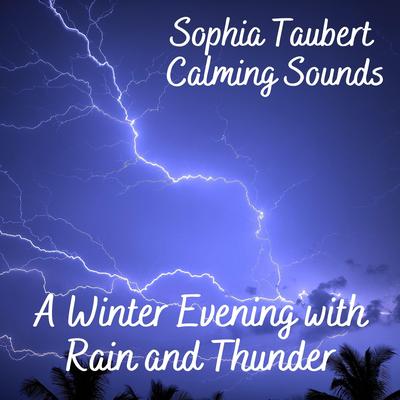 A Winter Evening with Rain and Thunder - Deep Relaxation's cover