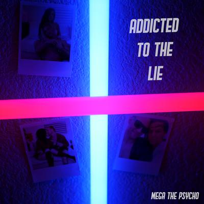 Addicted to the Lie's cover