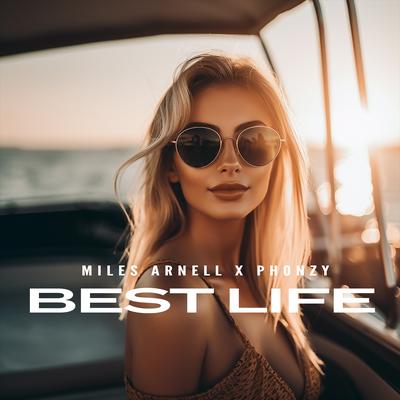 Best Life By Miles Arnell, Phonzy's cover