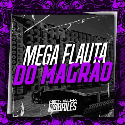Mega Flauta do Magrão's cover