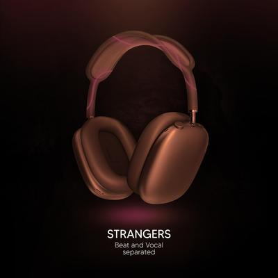 Strangers (9D Audio) By Shake Music's cover