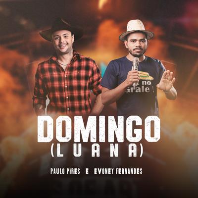 Domingo (Luana) By Paulo Pires, Evoney Fernandes's cover