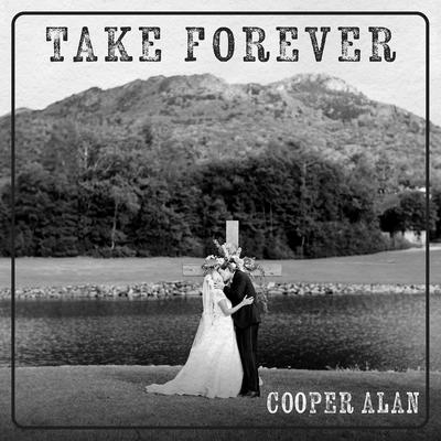 Take Forever (Hally's Song) By Cooper Alan's cover