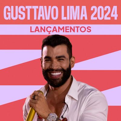 Gusttavo Lima 2024 - Lançamentos's cover