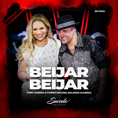 Beijar, Beijar (Ao Vivo) By Tony Guerra & Forró Sacode, Solange Almeida's cover