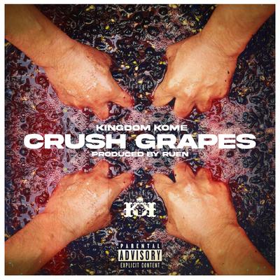 Crush Grapes By Kingdom Kome, Ruen's cover