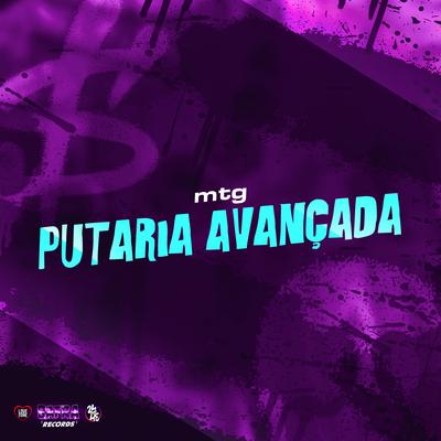 Mtg - Putaria Avançada By DJ TOMMY 011, Mc Dl 22, Mc Gw, MC Menor da Alvorada, Mc thiaguinho MT's cover
