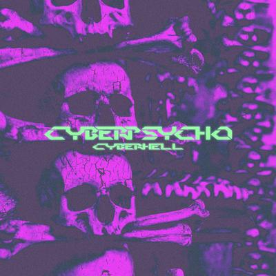 cyberpsycho By cyberhell's cover