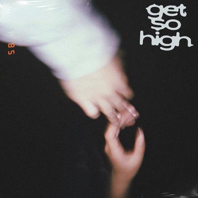 Get So High EP's cover