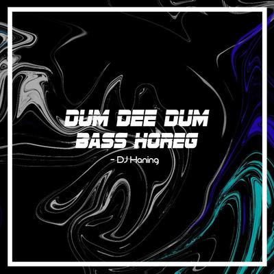  Dum Dee Dum Bass Horeg's cover