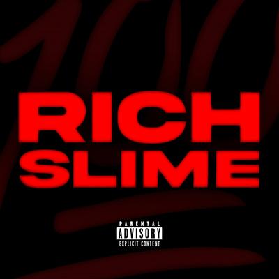 Rich Slime By Muzzi's cover