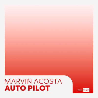 Auto Pilot By Marvin Acosta's cover