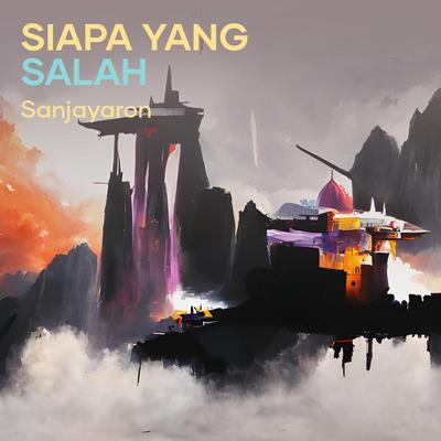 SIAPA YANG SALAH's cover